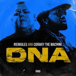 DNA - Merkules (Ft. C-Lance & Conway the Machine)