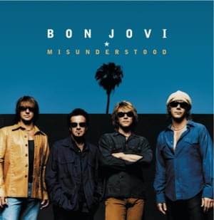 Misunderstood - Bon Jovi