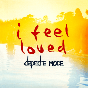 I Feel Loved (Single Version) - Depeche Mode