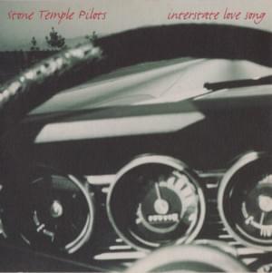 Interstate Love Song - Stone Temple Pilots