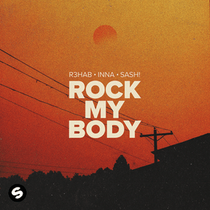 R3HAB, INNA & Sash! - Rock My Body (Türkçe Çeviri) - Lyrxo Türkçe Çeviri