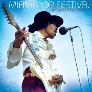 Fire [Afternoon Show] - Live at Miami Pop Festival - Jimi Hendrix