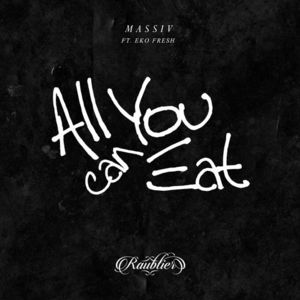 All You Can Eat - Massiv (Ft. Eko Fresh)