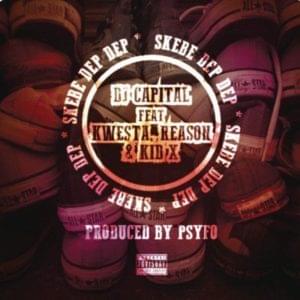 Skebe Dep Dep - DJ Capital (Ft. Kid X, Kwesta & ReasonHD)