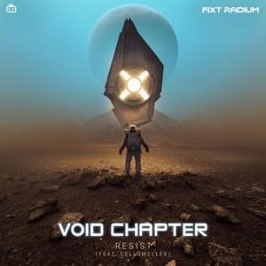 Resist - Void Chapter (Ft. Celldweller)