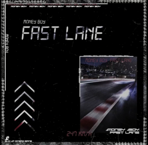 Fast Lane (2017) - Money Boy