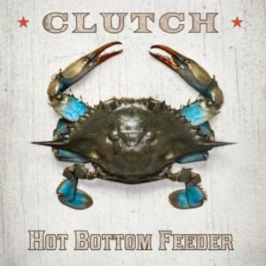 Hot Bottom Feeder - Clutch