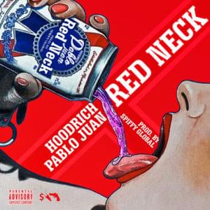 Red Neck - Spiffy Global & Hoodrich Pablo Juan