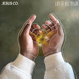 Lay It All Down - Jesus Co. & WorshipMob