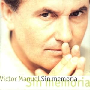 Como no estabas tú - Víctor Manuel