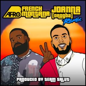 Joanna (Drogba) - Remix - Afro B (Ft. French Montana)