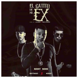 El Gatito De Mi Ex - Benny Benni (Ft. Brytiago & Noriel)