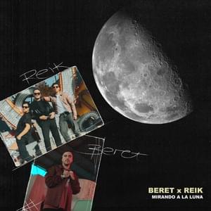 Mirando a la luna - Beret (Ft. Reik)