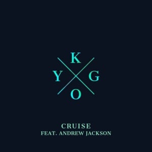 Cruise - Kygo (Ft. Andrew Jackson)