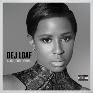 We Winnin’ - DeJ Loaf