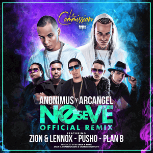 No Se Ve (Remix) - Anonimus (Ft. Arcángel, Plan B, Pusho & Zion & Lennox)