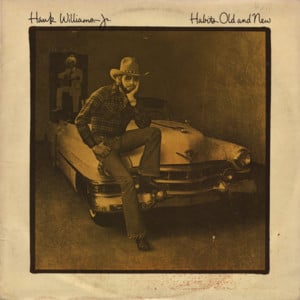 Old Habits - Hank Williams Jr.