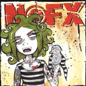 One Way Ticket To Fuckneckville - NOFX