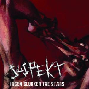 Ingen Slukker The Stars - Suspekt