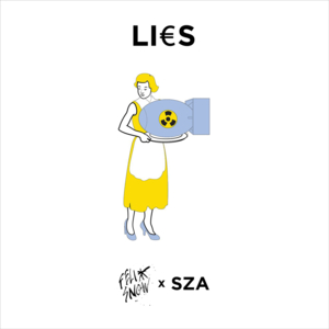 Lies - Felix Snow (Ft. SZA)