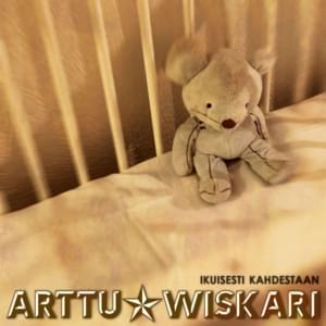 Ikuisesti kahdestaan - Arttu Wiskari