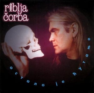 Ljubomorko - Riblja čorba