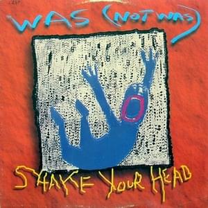 Shake Your Head (Original 12 Inch Club Mix) - Was (Not Was) (Ft. Kim Basinger & Ozzy Osbourne)