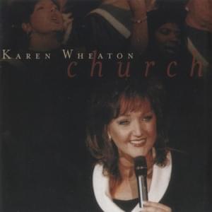 Lord You’re Holy - Karen Wheaton