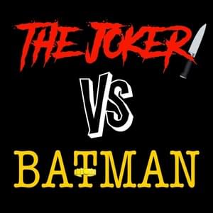 The Joker Vs Batman - Daddyphatsnaps