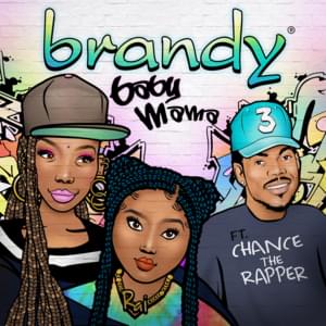 Baby Mama - Brandy (Ft. Chance the Rapper)