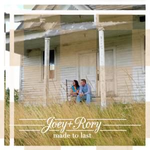 Now That She’s Gone - Joey + Rory