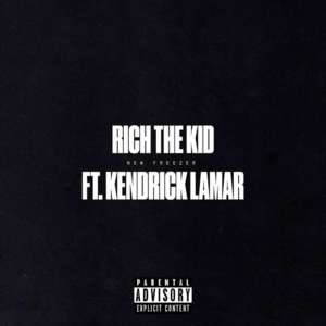 New Freezer - Rich The Kid (Ft. Kendrick Lamar)