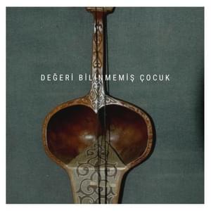 Değeri Bilinmemiş Çocuk - Orkundk (Ft. Berkay Kömürgöz)