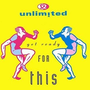 Get Ready For This - 2 Unlimited