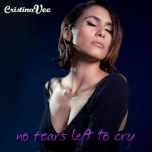 No Tears Left to Cry - Cristina Vee