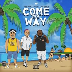 Come My Way - Lost God (Ft. Chris Brown & Sean Kingston)