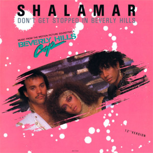 Don’t Get Stopped In Beverly Hills - Shalamar