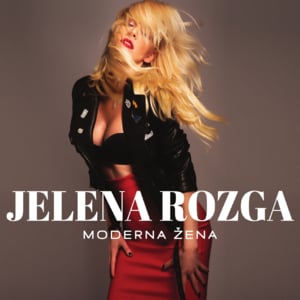 Moderna žena - Jelena Rozga