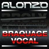 Braquage vocal - Alonzo