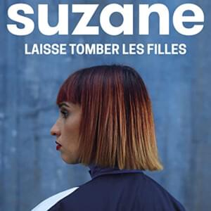 Laisse tomber les filles - Suzane