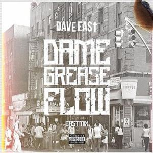 Dame Grease Flow - Dave East