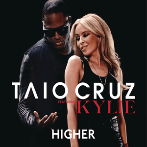 Higher (EUR Remix) - Taio Cruz (Ft. Kylie Minogue)