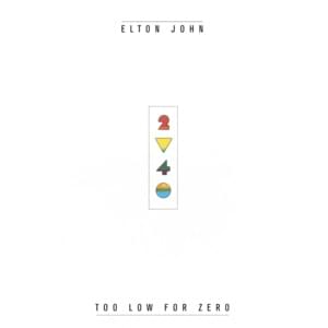 Too Low for Zero - Elton John