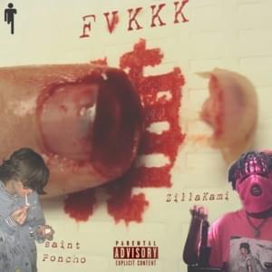 FVKKK - SAINT PONCHO (Ft. ZillaKami)