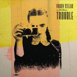 TROUBLE - Parov Stelar (Ft. Nikki Williams)