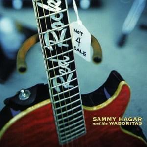 Make It Alright - Sammy Hagar & The Waboritas