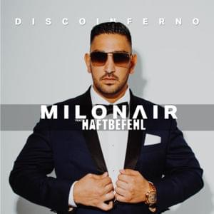 Disco Inferno - Milonair (Ft. Haftbefehl)