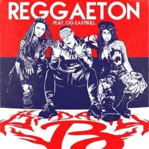 Reggaeton - BADA$$ B. (Ft. OG Eastbull)