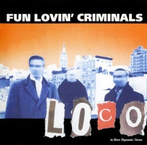 Little Song - Fun Lovin' Criminals