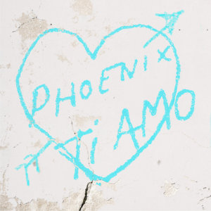 Ti Amo - Phoenix